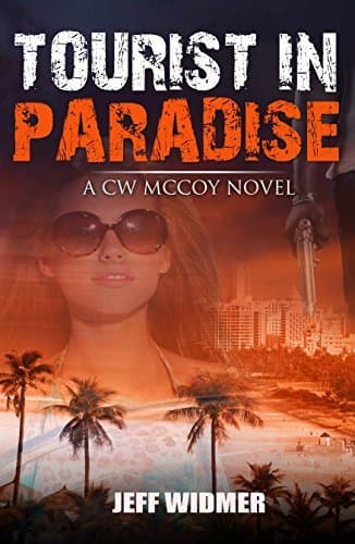 Tourist in Paradise: A CW McCoy Novel