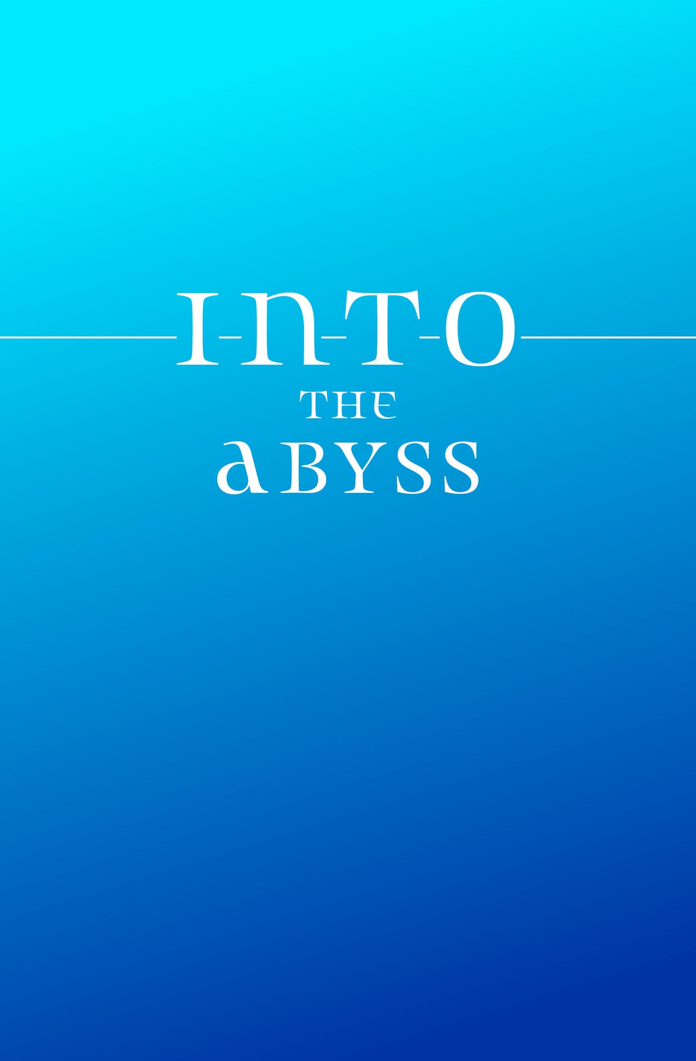 Into the Abyss