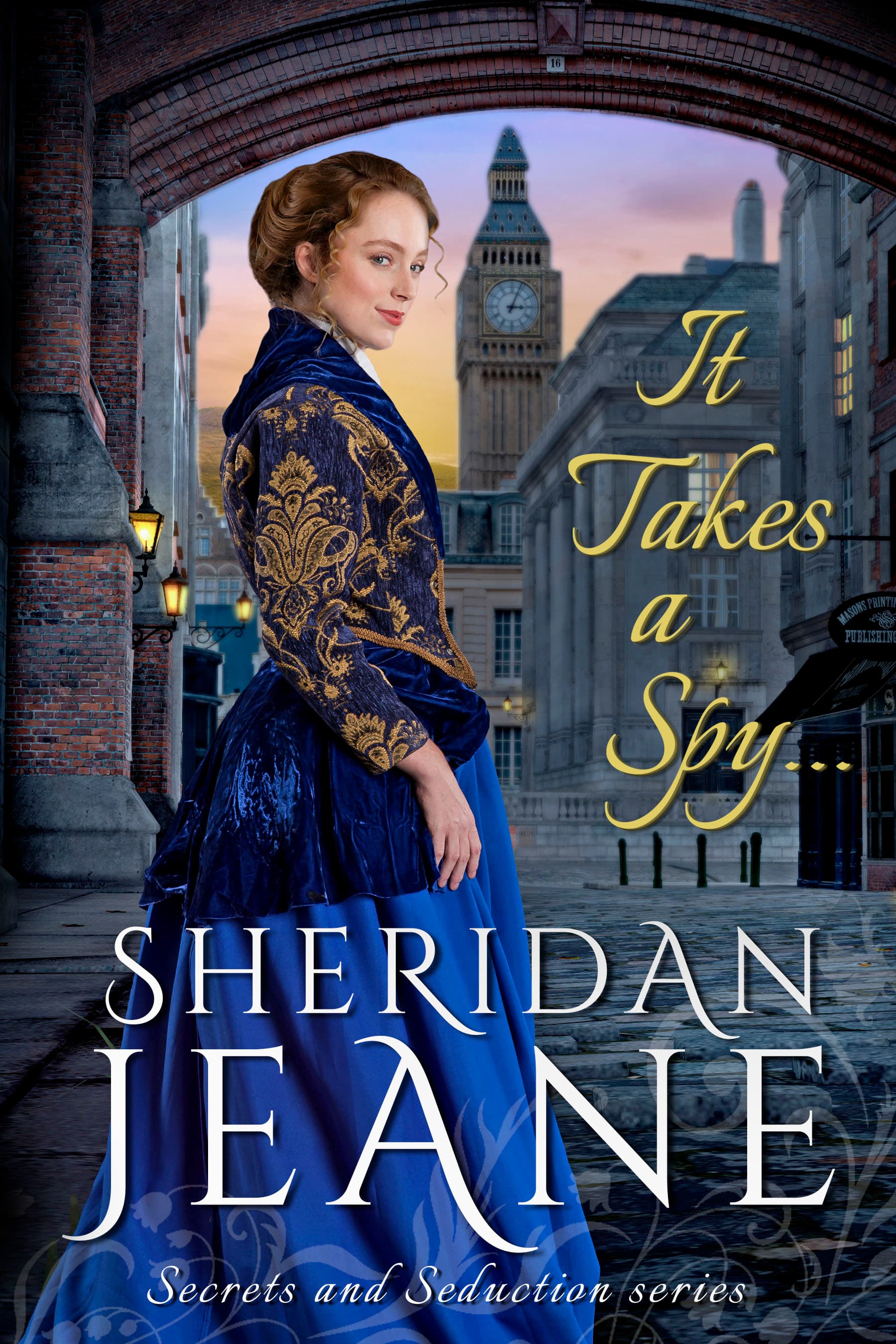 It Takes a Spy...: A Secrets and Seduction book