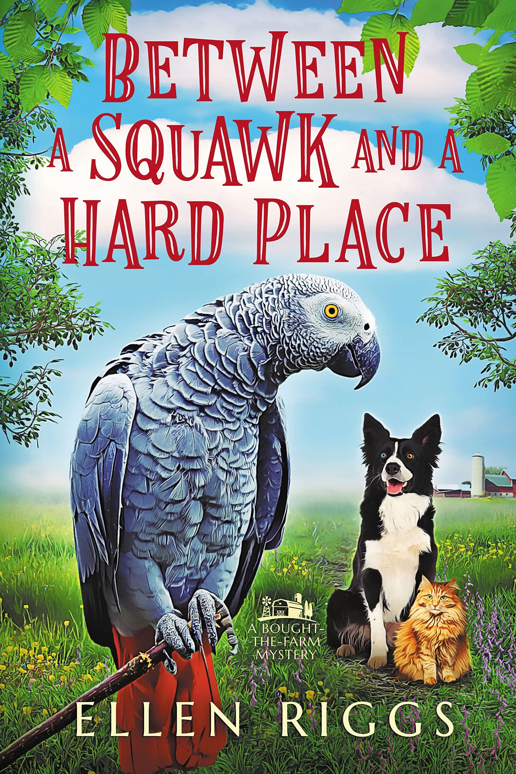 Between a Squawk and a Hard Place book cover