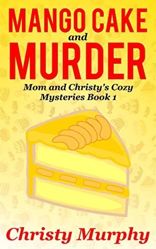 Mango Cake and Murder