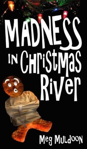 Madness in Christmas River