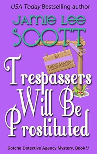 Trespassers Will Be Prostituted