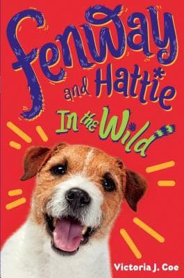 Fenway and Hattie in the Wild book cover