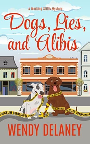 Dogs, Lies, and Alibis book cover