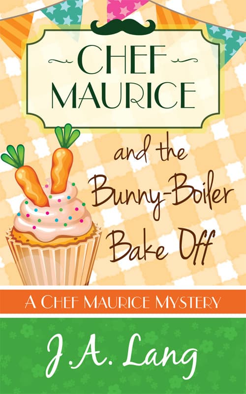 Chef Maurice and the Bunny-Boiler Bake Off