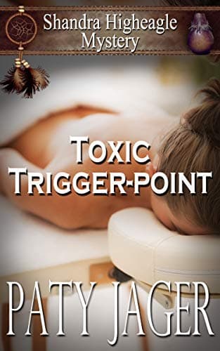Toxic Trigger-point: Shandra Higheagle Mystery book cover