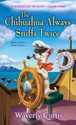 The Chihuahua Always Sniffs Twice book cover