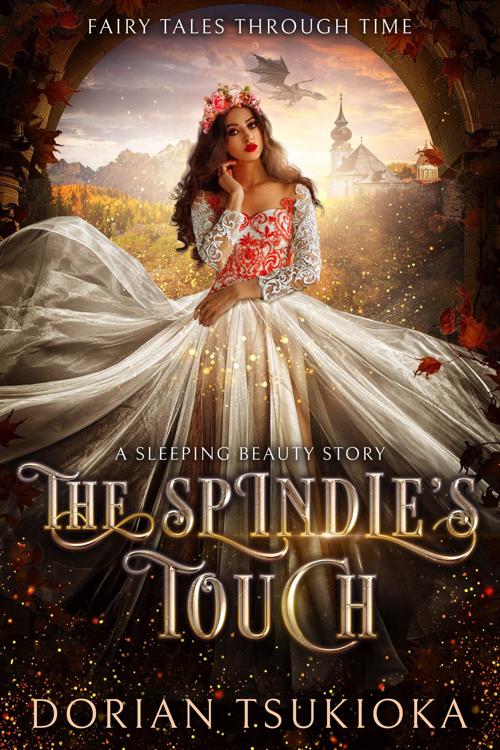 The Spindle's Touch: A Sleeping Beauty Story book cover