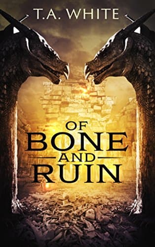 Of Bone and Ruin