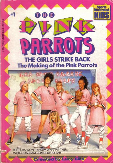 The Girls Strike Back: The Making of the Pink Parrots book cover