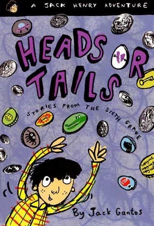 Heads or Tails: Stories from the Sixth Grade