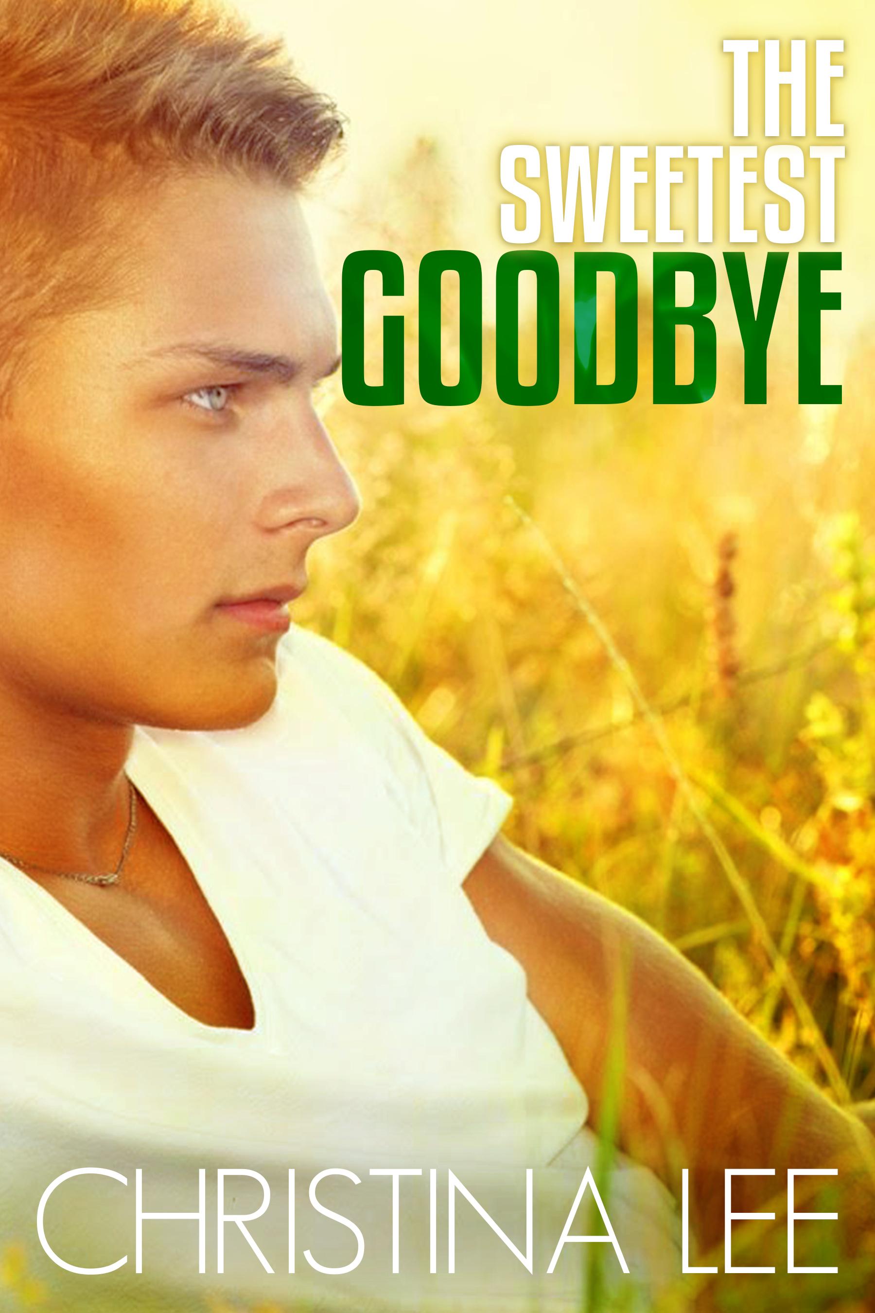 The Sweetest Goodbye book cover