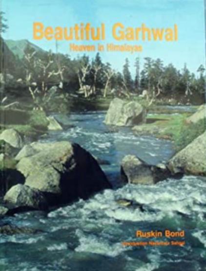 Beautiful Garhwal: Heaven in Himalayas book cover