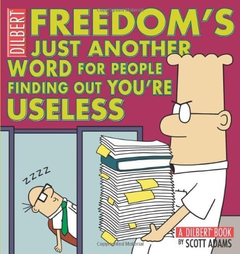 Freedom's Just Another Word for People Finding Out You're Useless book cover