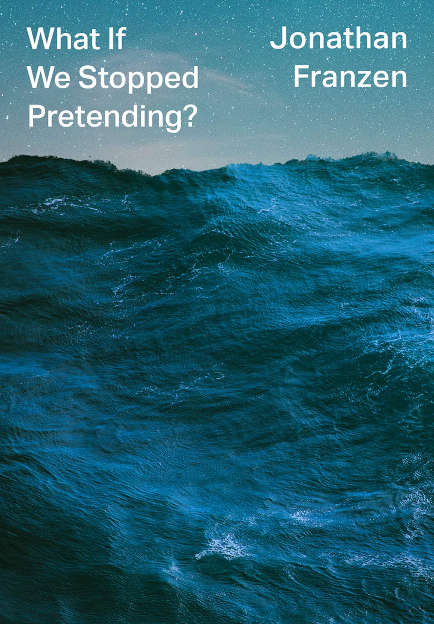What If We Stopped Pretending book cover
