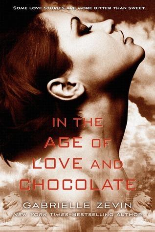 In the Age of Love and Chocolate: A Novel