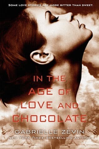 In the Age of Love and Chocolate: A Novel book cover