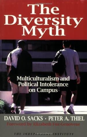 The Diversity Myth : Multiculturalism and Political Intolerance on Campus book cover