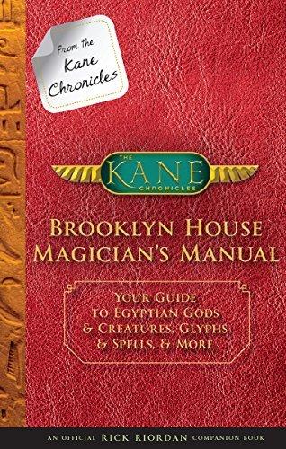 Brooklyn House Magician's Manual: Your Guide to Egyptian Gods & Creatures, Glyphs & Spells, and More