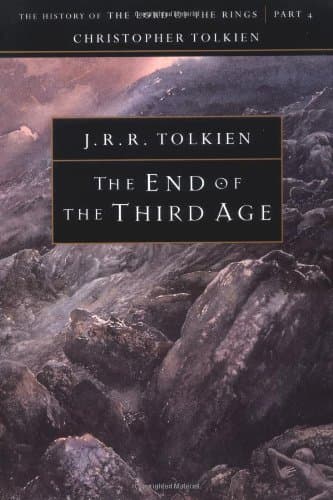 The End of the Third Age: The History of The Lord of the Rings, Part Four book cover