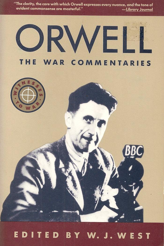 Orwell:  The War Commentaries