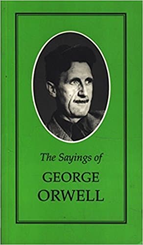 The Sayings of George Orwell book cover