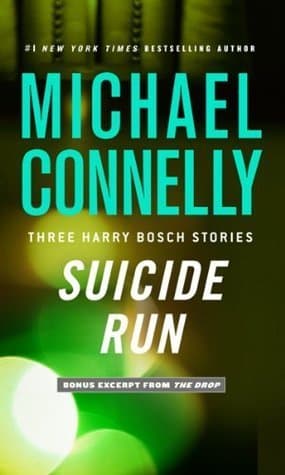 Suicide Run: Three Harry Bosch Stories book cover
