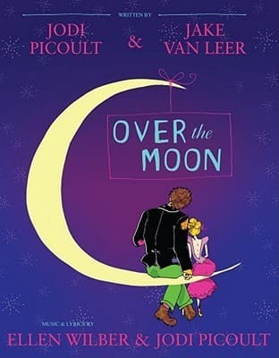 Over the Moon: A Musical Play book cover