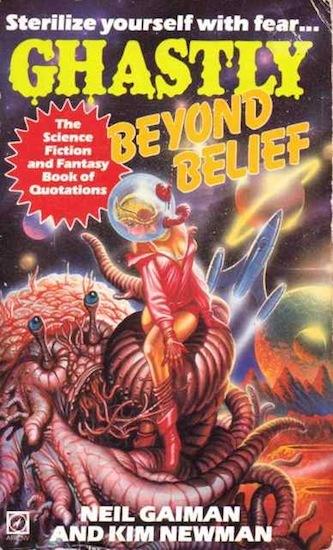Ghastly Beyond Belief: The Science Fiction and Fantasy Book of Quotations