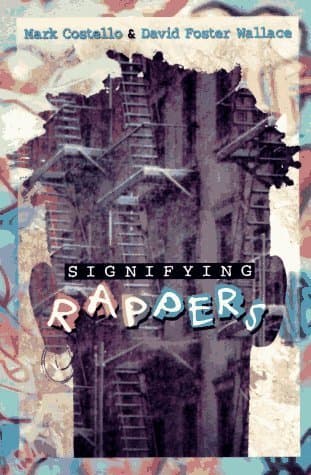 Signifying Rappers: Rap and Race in the Urban Present book cover