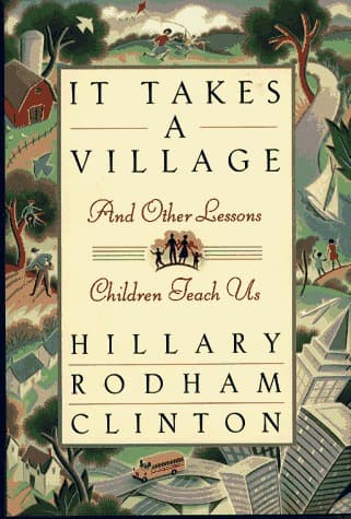 It Takes a Village: And Other Lessons Children Teach Us book cover