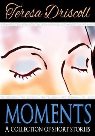 Moments : A collection of short stories book cover