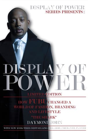 Display of Power: How Fubu Changed a World of Fashion, Branding and Lifestyle book cover