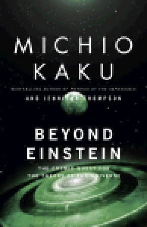 Beyond Einstein: The Cosmic Quest for the Theory of the Universe