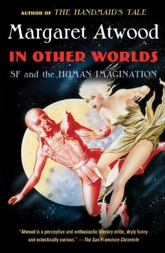 In Other Worlds: SF and the Human Imagination book cover
