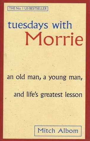 Tuesdays with Morrie