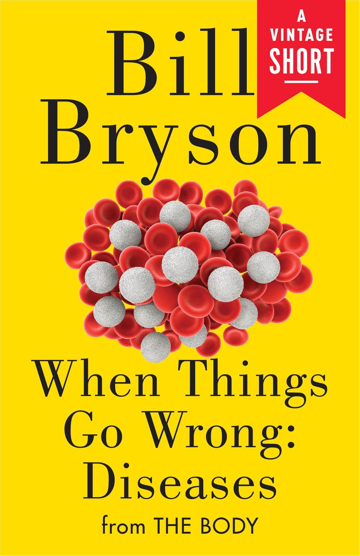 When Things Go Wrong: Diseases from The Body book cover