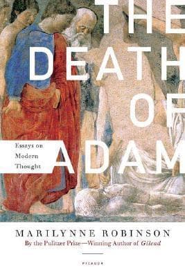 The Death of Adam: Essays on Modern Thought