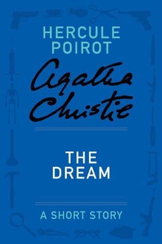 The Dream: a Hercule Poirot Short Story