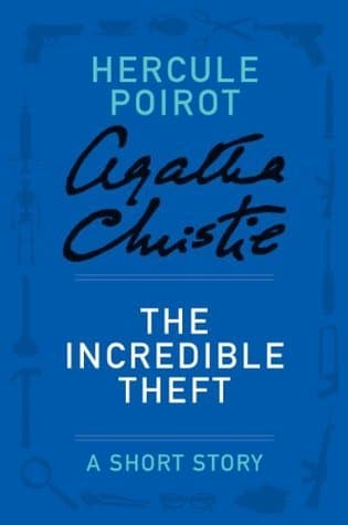 The Incredible Theft: A Short Story book cover