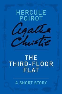 The Third-Floor Flat: a Hercule Poirot Short Story book cover