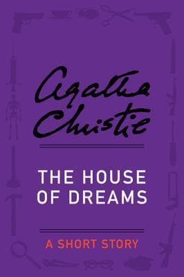 The House of Dreams: A Short Story book cover