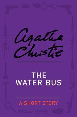 The Water Bus: A Short Story