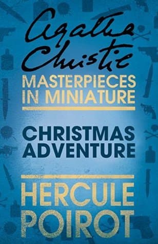 Christmas Adventure: a Hercule Poirot Short Story