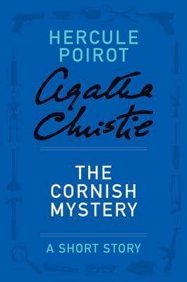 The Cornish Mystery: a Hercule Poirot Short Story book cover