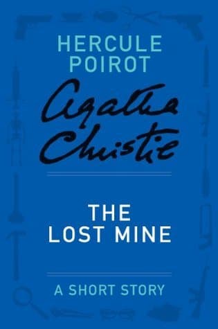 The Lost Mine: A Short Story book cover