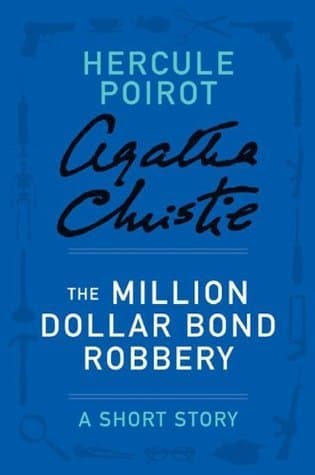 The Million Dollar Bond Robbery: A Short Story book cover