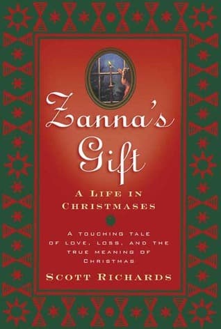 Zanna's Gift: A Life in Christmases