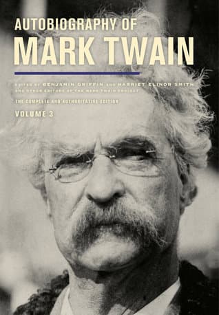 Autobiography of Mark Twain, Volume 3: The Complete and Authoritative Edition (Volume 12) book cover